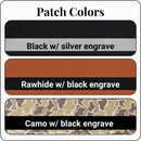 Leather patch color options: Rawhide (engraves black), Black (engraves silver), and Camo (engraves black)