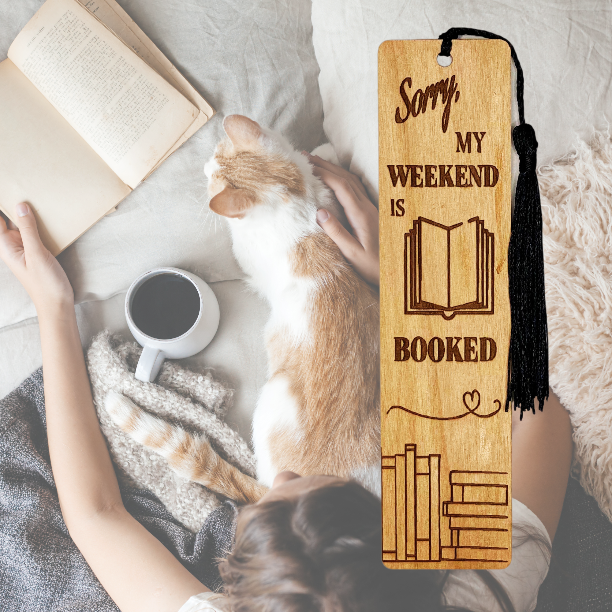 Sorry weekend booked Wooden Bookmark